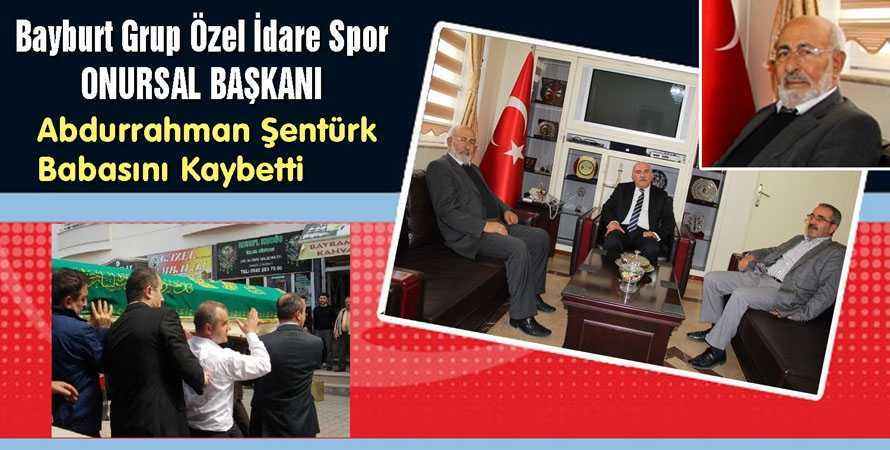 Abdurrahman Şentürk Babasını Kaybetti