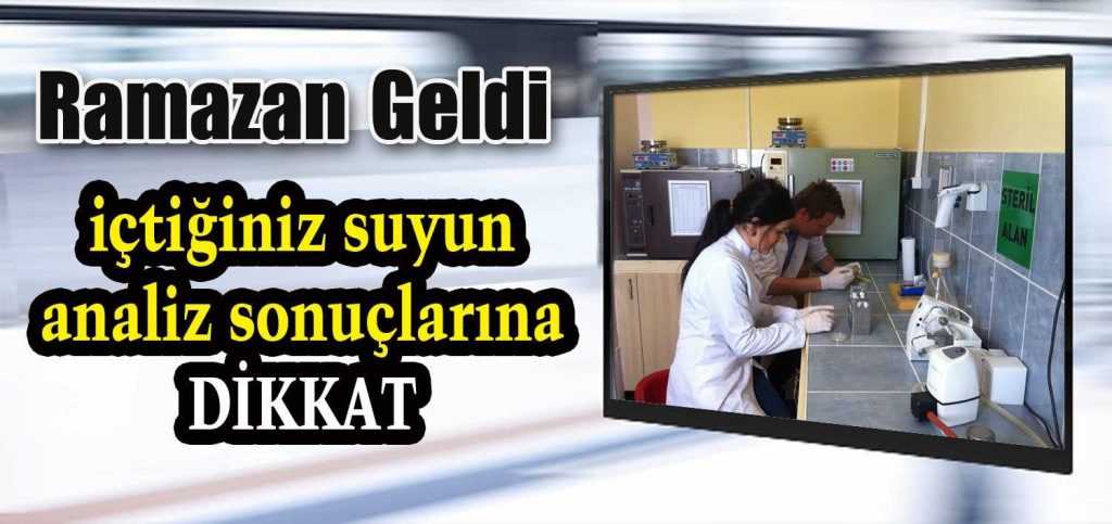 İçtiğiniz Suların Analiz Sonuçlarına Dikkat!