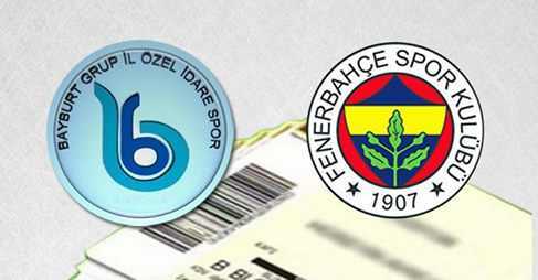 Bayburt Spor Fenerbahçe Bilet Fiyatları Belirlendi