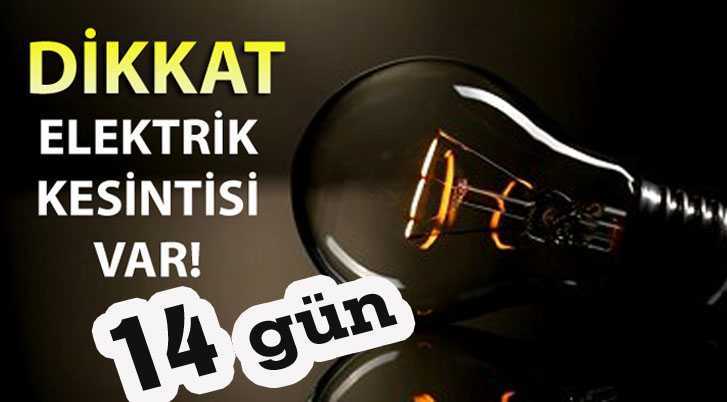 14 Gün Boyunca Elektrik Kesintisi Yapılacak