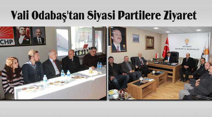 Vali Odabaş’tan Siyasi Partilere Ziyaret