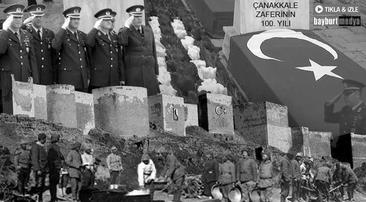 Çanakkale Zaferinin 100. Yılı Bayburt’ta Törenlerle Kutlandı