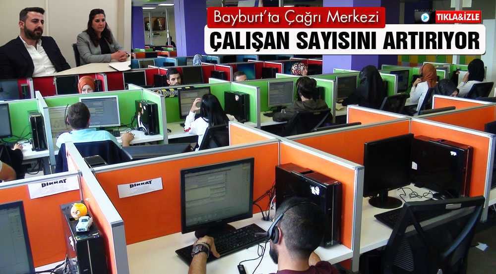 Bayburt’ta Çağrı Merkezi Çalışan Sayısını Artırıyor