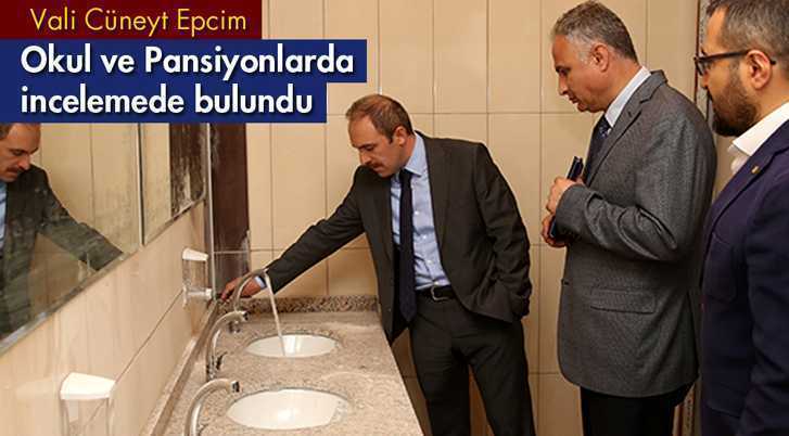 Vali Cüneyt Epcim, Okul ve Pansiyonlarda İncelemede Bulundu