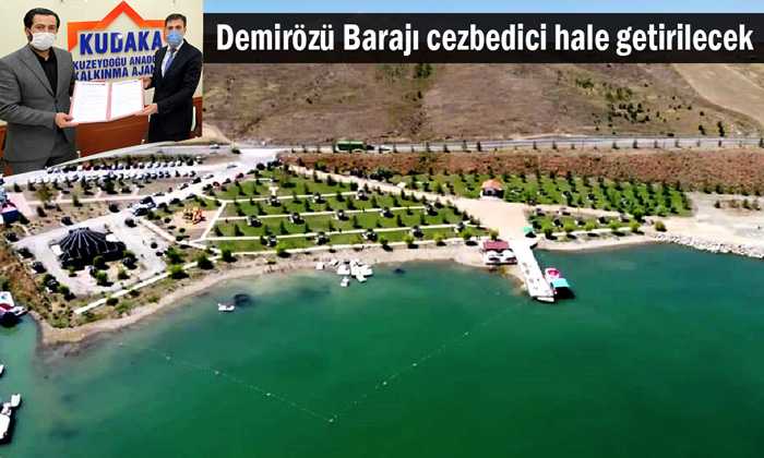 Demirözü Barajı cezbedici hale getirilecek