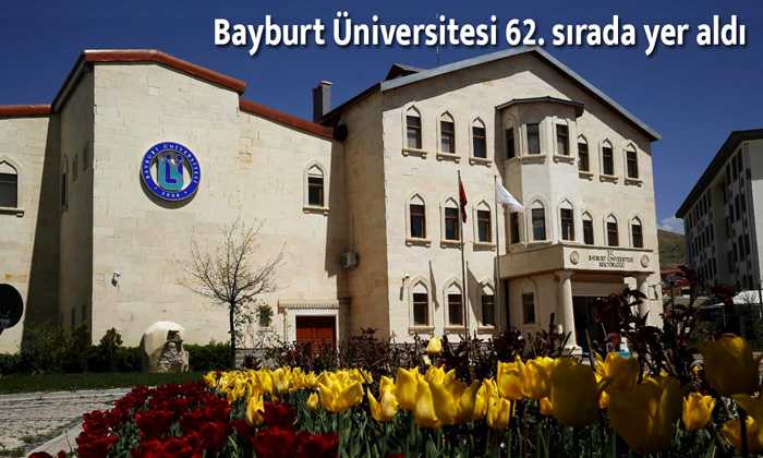 Bayburt Üniversitesi 62. sırada yer aldı