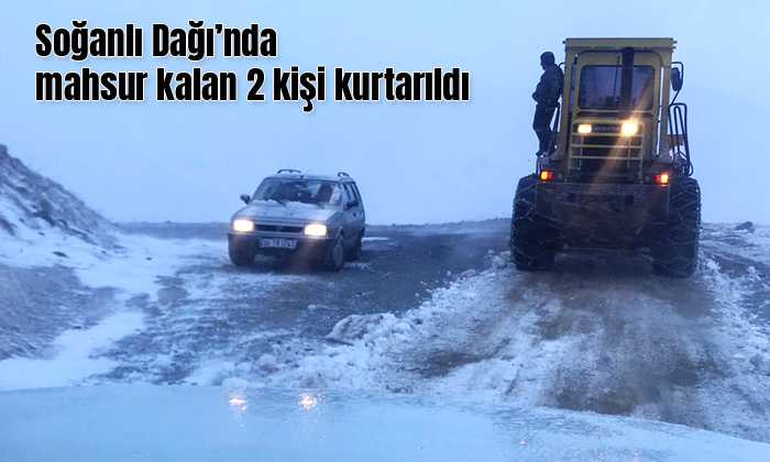 Soğanlı Dağı’nda araçlarında mahsur kalan 2 kişi kurtarıldı