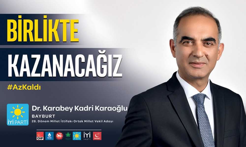 Dr.Karabey Kadri Karaoğlu İYİ Parti Bayburt Milletvekili Adayı